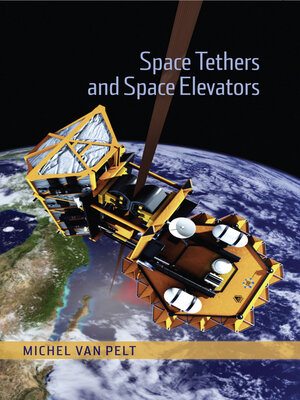 cover image of Space Tethers and Space Elevators